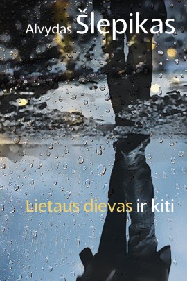 a-slepikas_lietaus-dievas-ir-kiti_1536248852-71093462e1fb3613b2c98bc6f40f6b7a.jpg