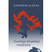 aleksa-sventojo-akiplesos-medziokle_1536252365-fb34dcd81b8b0bddc7e69dcb6ff7b870.jpg