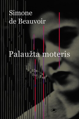 beauvoir-palauzta-moteris_1536334663-3d1c9c8b8d82e54e6f1de896ac9e701a.jpg