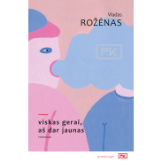 rozenas-viskas-gerai-as-dar-jaunas_1563451928-c84296ca7cc208e12aca5d95eb52b72a.jpg